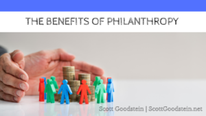 Scott Goodstein The Benefits Of Philanthropy